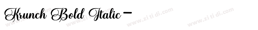 Krunch Bold Italic字体转换